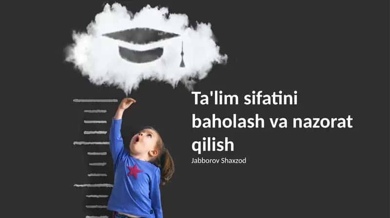 Ta'lim sifatini baholash va nazorat qilish