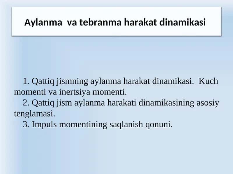 Aylanma  va tebranma harakat dinamikasi