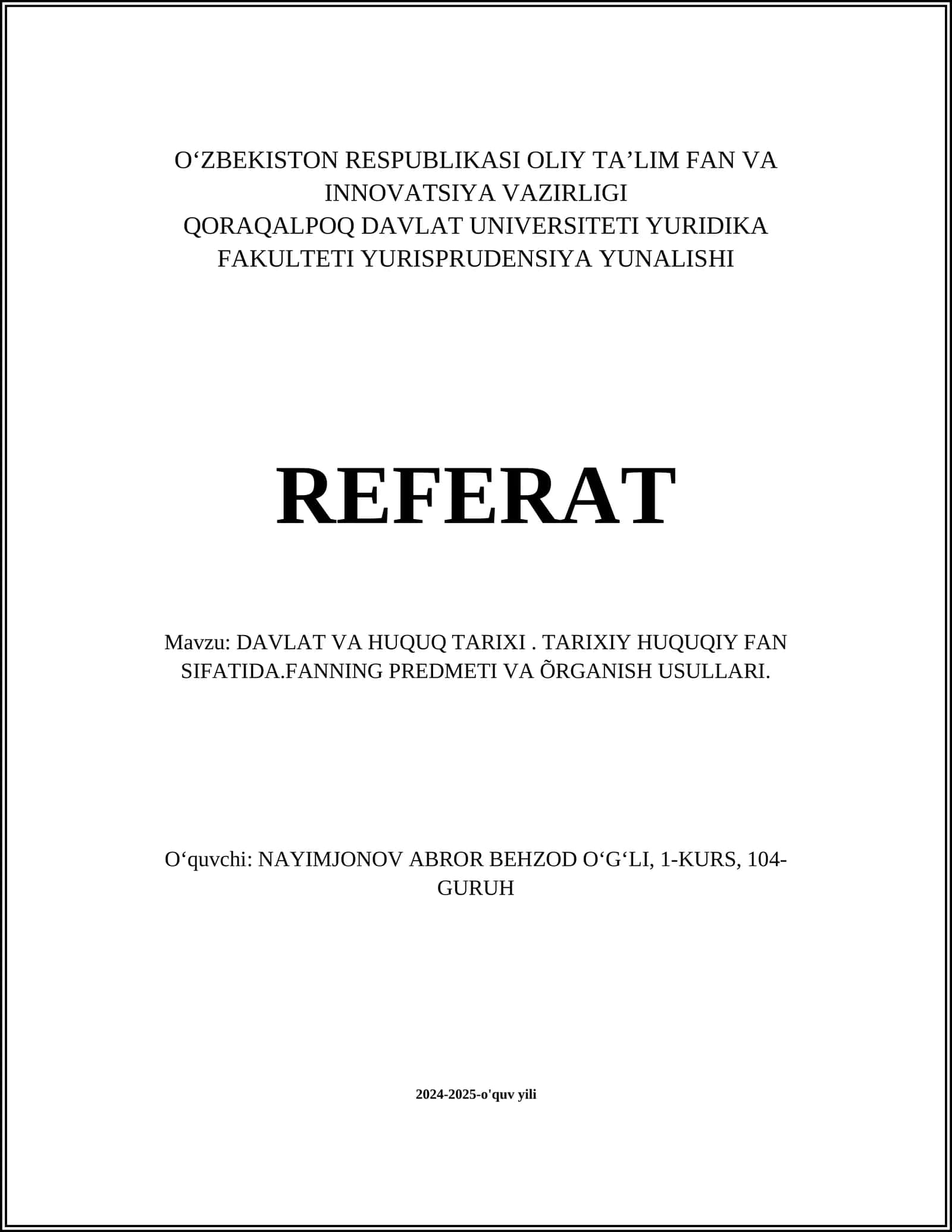 DAVLAT VA HUQUQ TARIXI. TARIXIY HUQUQIY FAN SIFATIDA.FANNING PREDMETI VA ÕRGANISH USULLARI