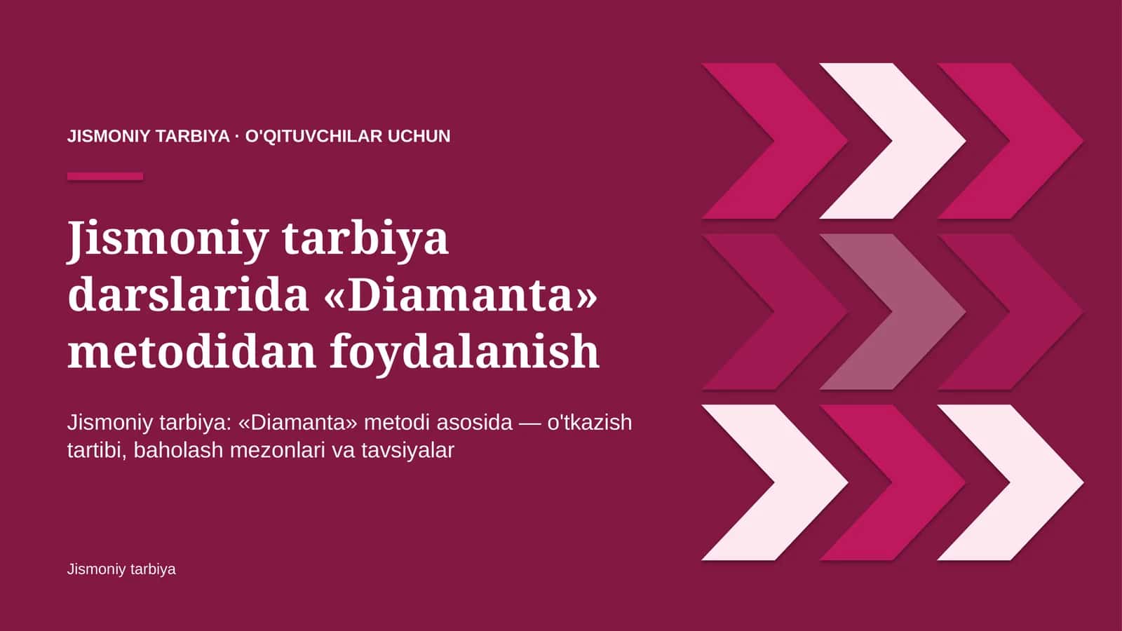 jismoniy tarbiya darslarida diamanta metodidan foydalanish 2590
