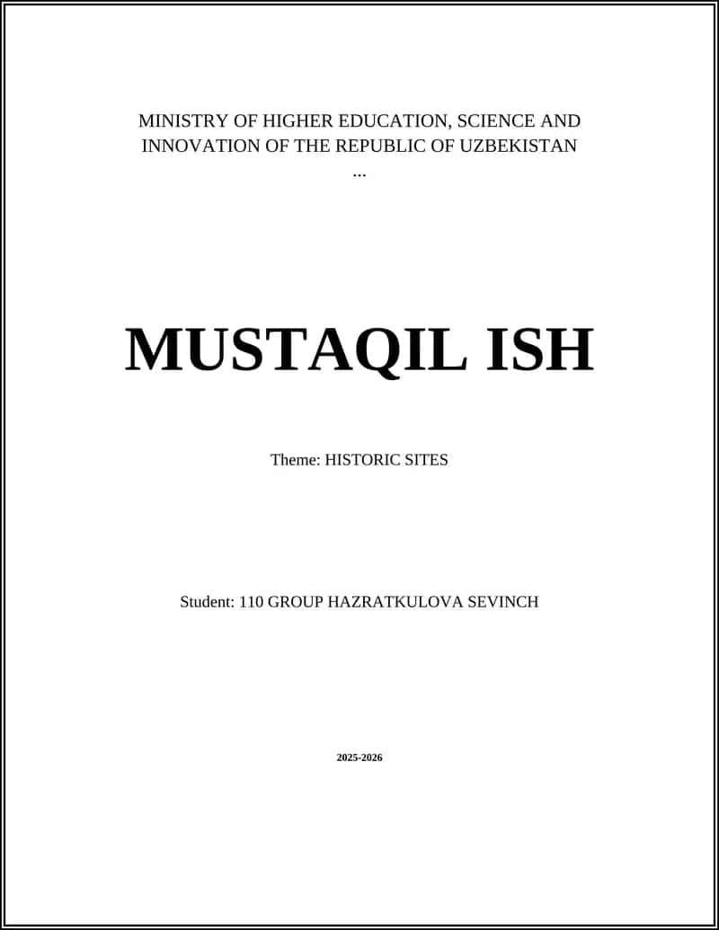 MUSTAQIL ISH: Theme: HISTORIC SITES