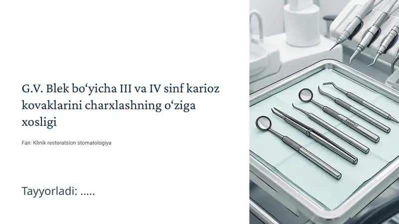 III va IV sinf karioz kovaklarini charxlashning o‘ziga xosligi