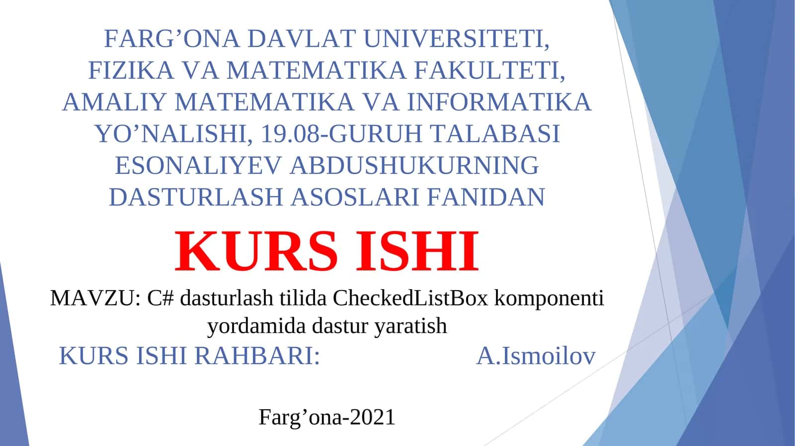 [MAVZU: C# dasturlash tilida CheckedListBox komponenti yordamida dastur yaratish]
