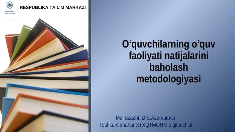 O‘quvchilarning o‘quv faoliyati natijalarinibaholash metodologiyasi