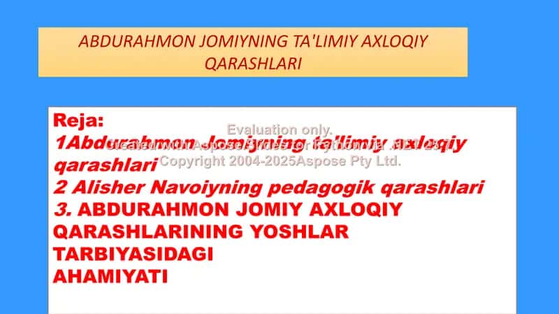 Abdurahmon Jomiyning ta’limiy-axloqiy qarashlari