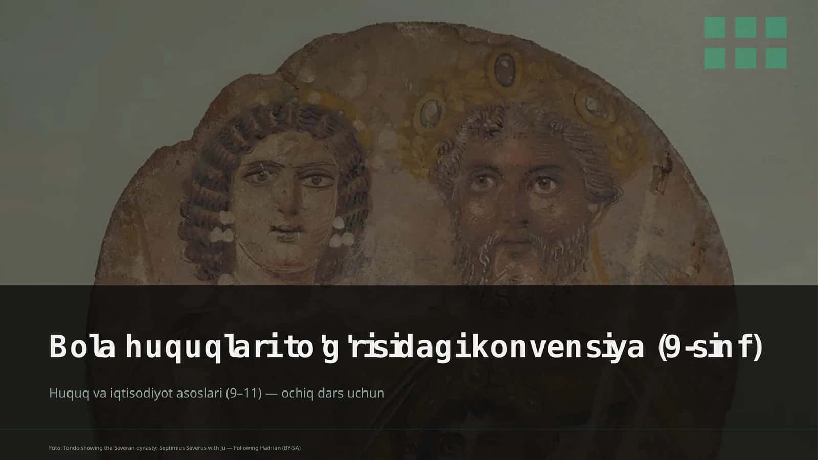 Bola huquqlari to'g'risidagi konvensiya (9-sinf)