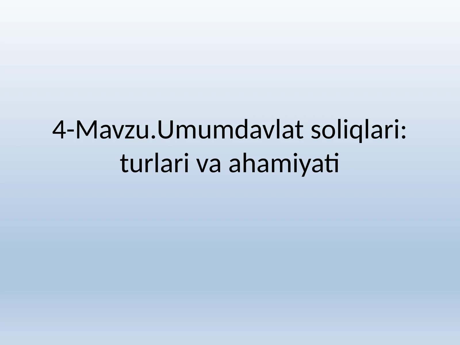 Umumdavlat soliqlari: turlari va ahamiyati
