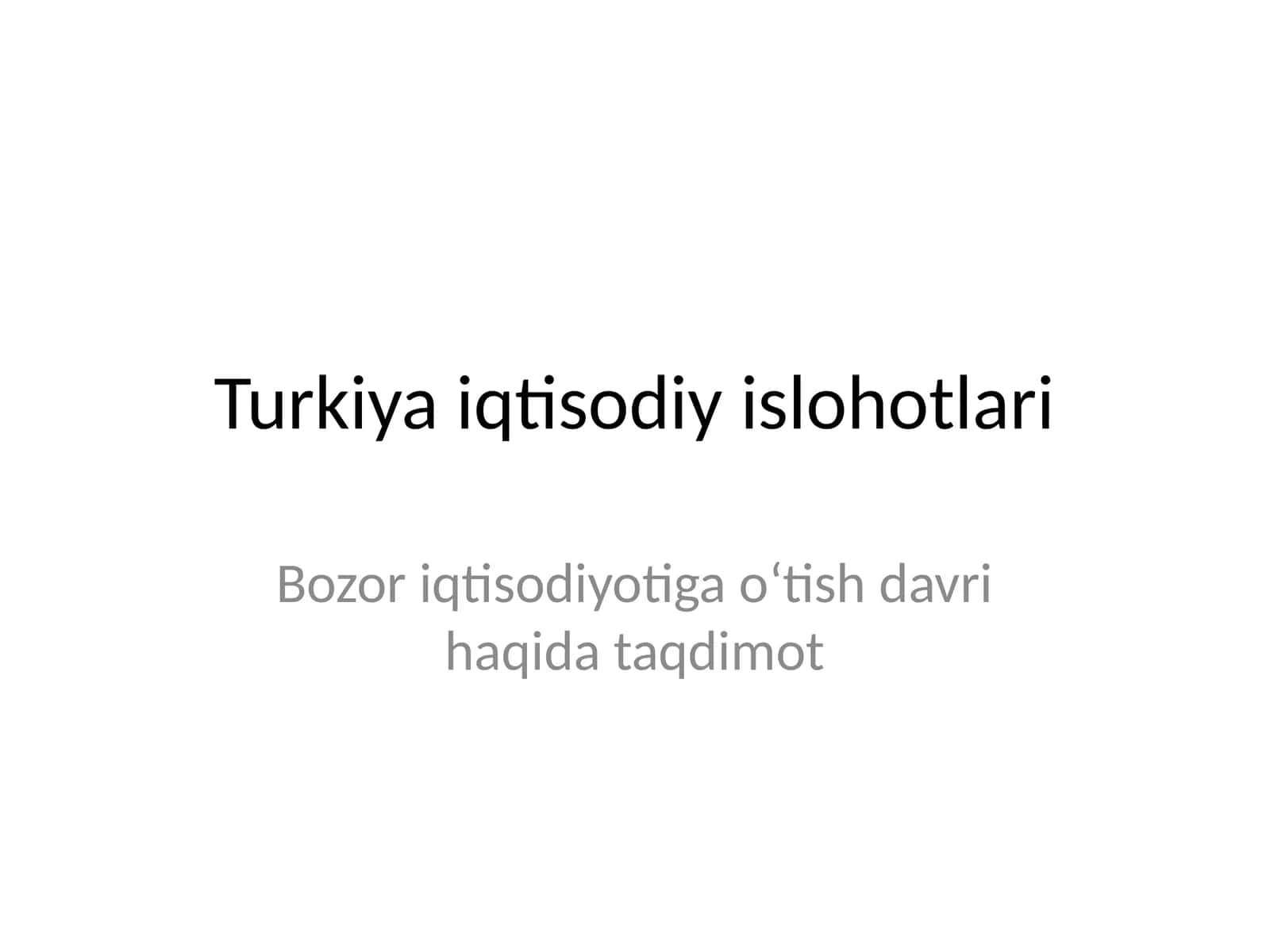 Turkiya iqtisodiy islohotlari
