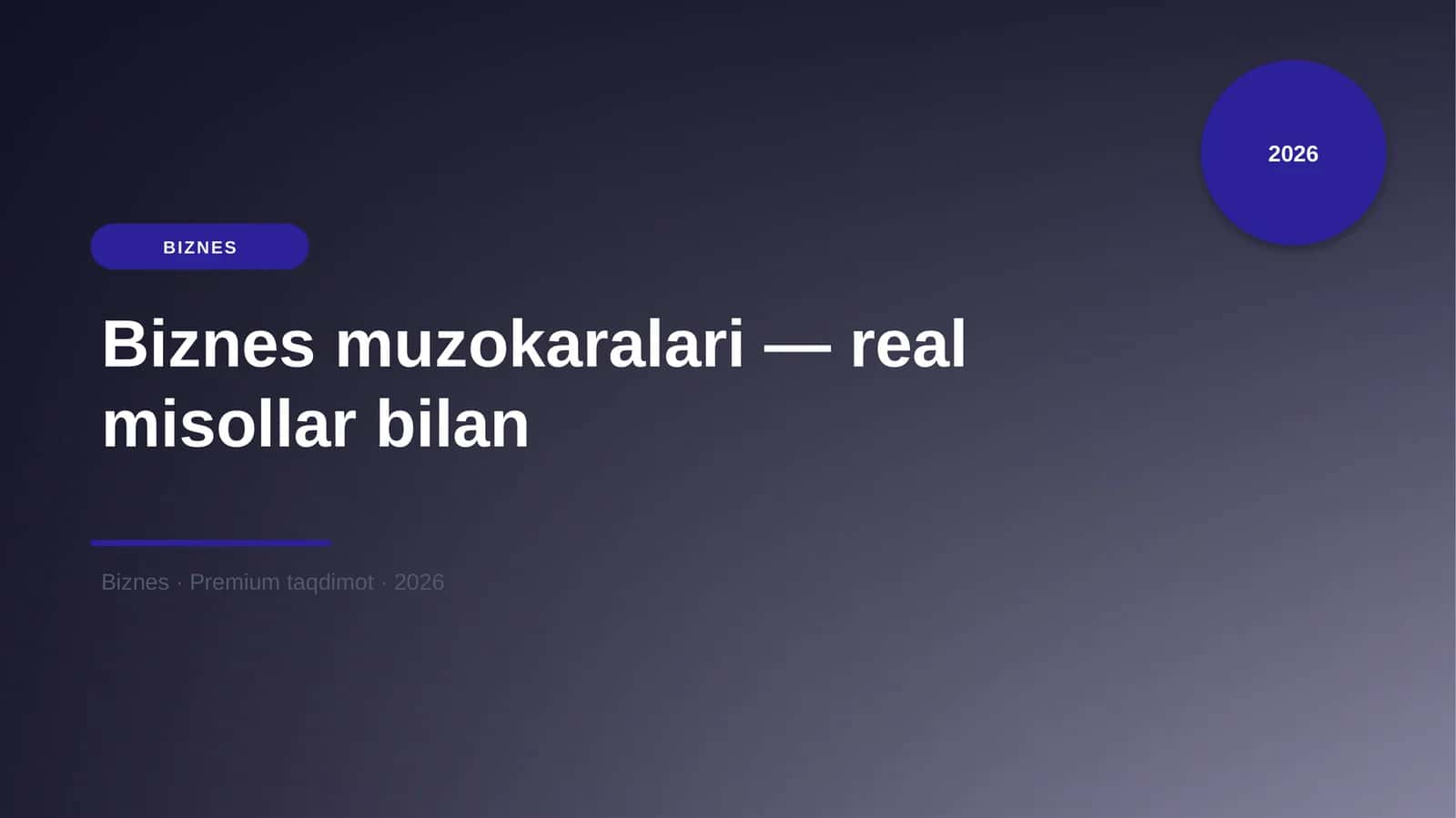 Biznes muzokaralari — real misollar bilan