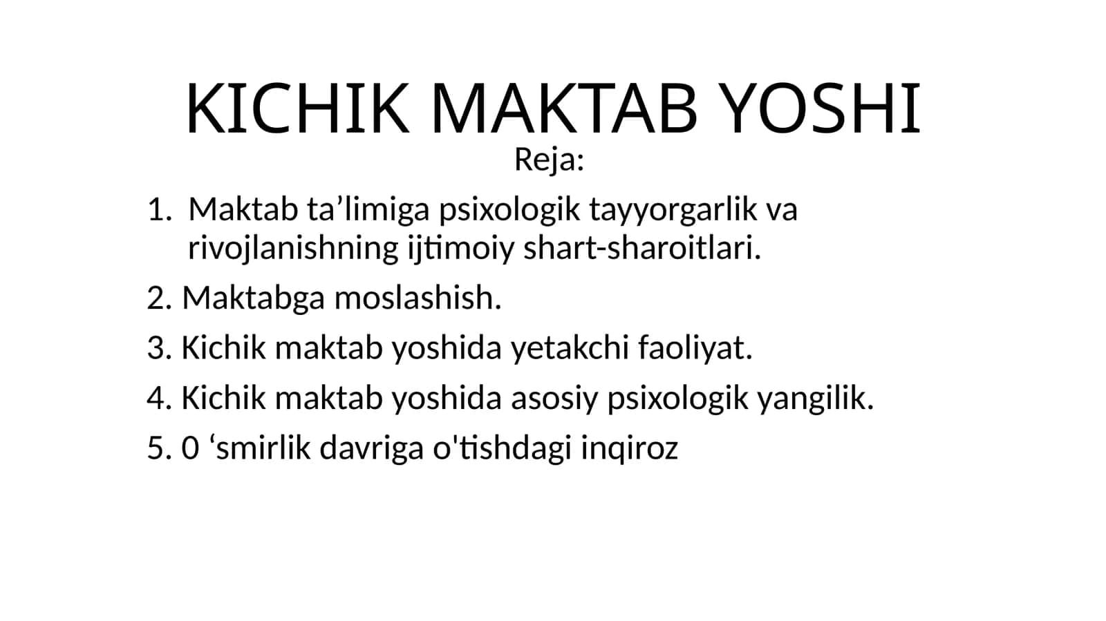KICHIK MAKTAB YOSHI