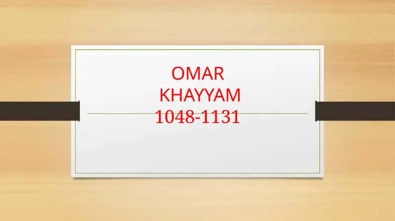 OMAR KHAYYAM