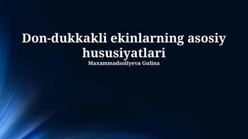 Don-dukkakli ekinlarning asosiy hususiyatlari