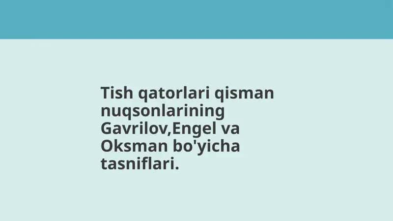 Tish qatorlari qisman nuqsonlarining Gavrilov,Engel va Oksman bo'yicha tasnifi