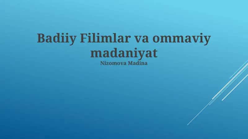 Badiiy Filmlar va Ommaviy Madaniyat