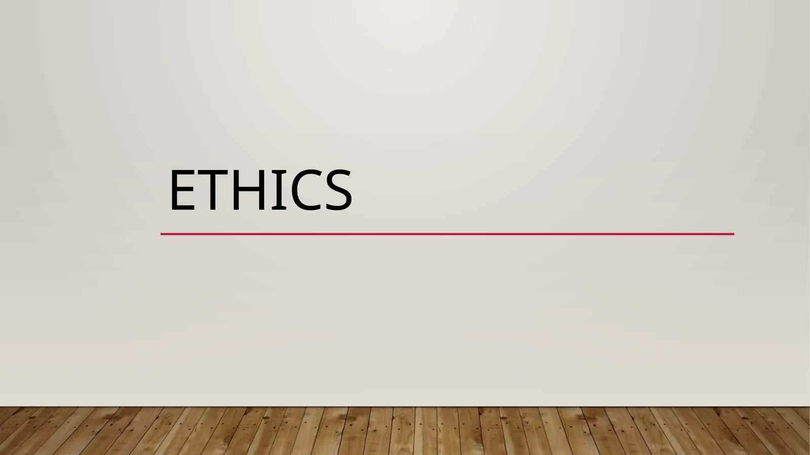 ETHICS