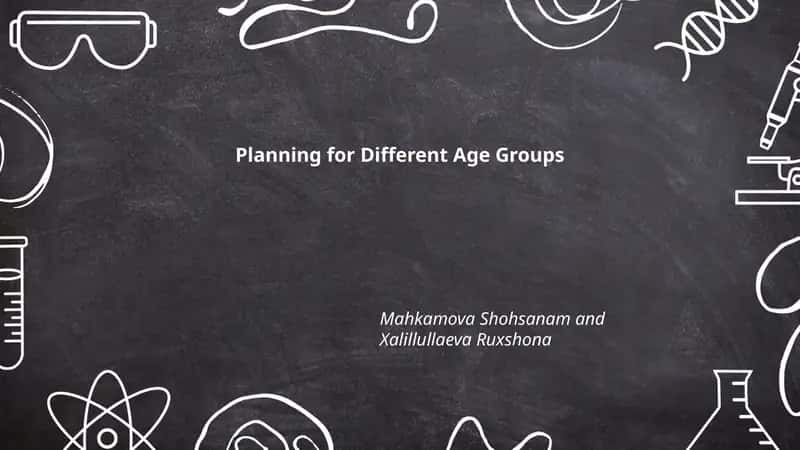 Planning for Different Age Groups
