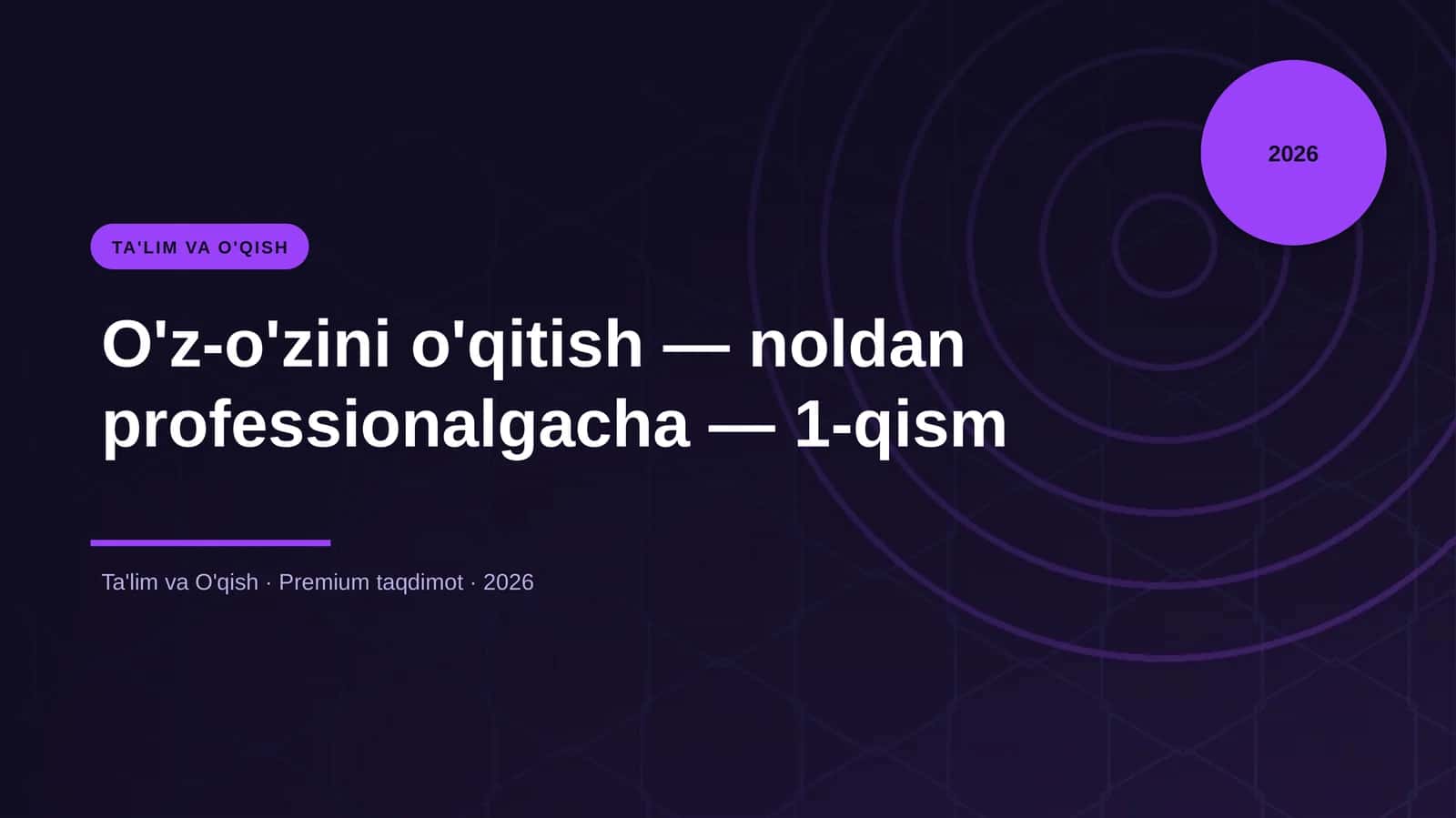 O'z-o'zini o'qitish — noldan professionalgacha — 1-qism