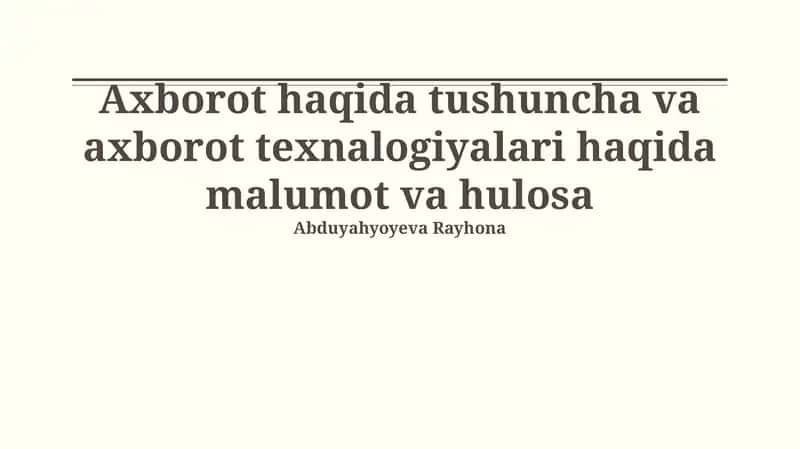 Axborot tushunchasi va axborot texnologiyalari