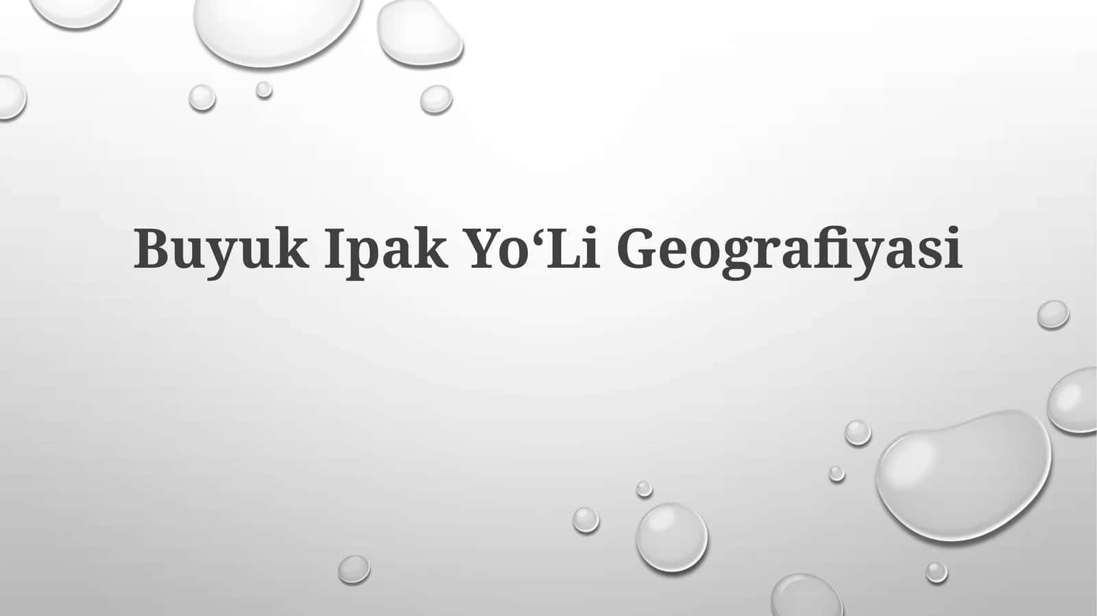 Buyuk IpakYoʻLiGeografiyasi