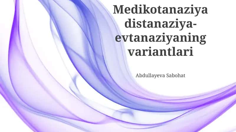 Medikotanaziya distanaziya-evtanaziyaning variantlari