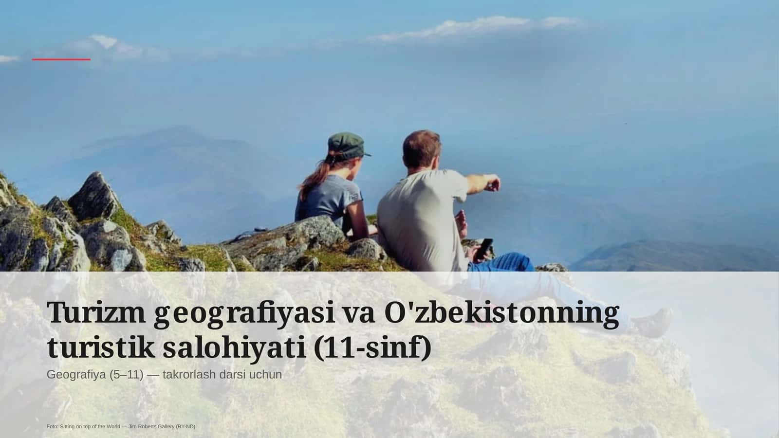 Turizm geografiyasi va O'zbekistonning turistik salohiyati (11-sinf)