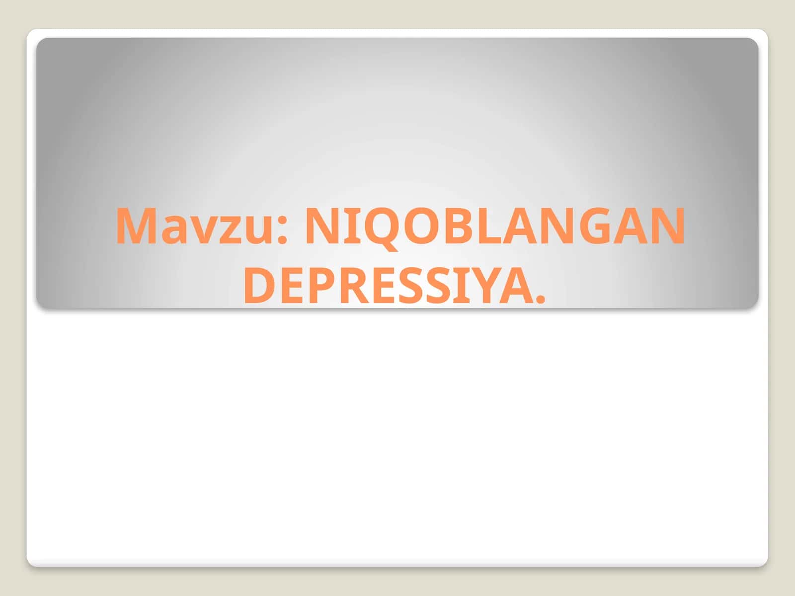 NIQOBLANGAN DEPRESSIYA