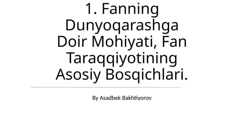 Fanning Dunyoqarashga Doir Mohiyati
