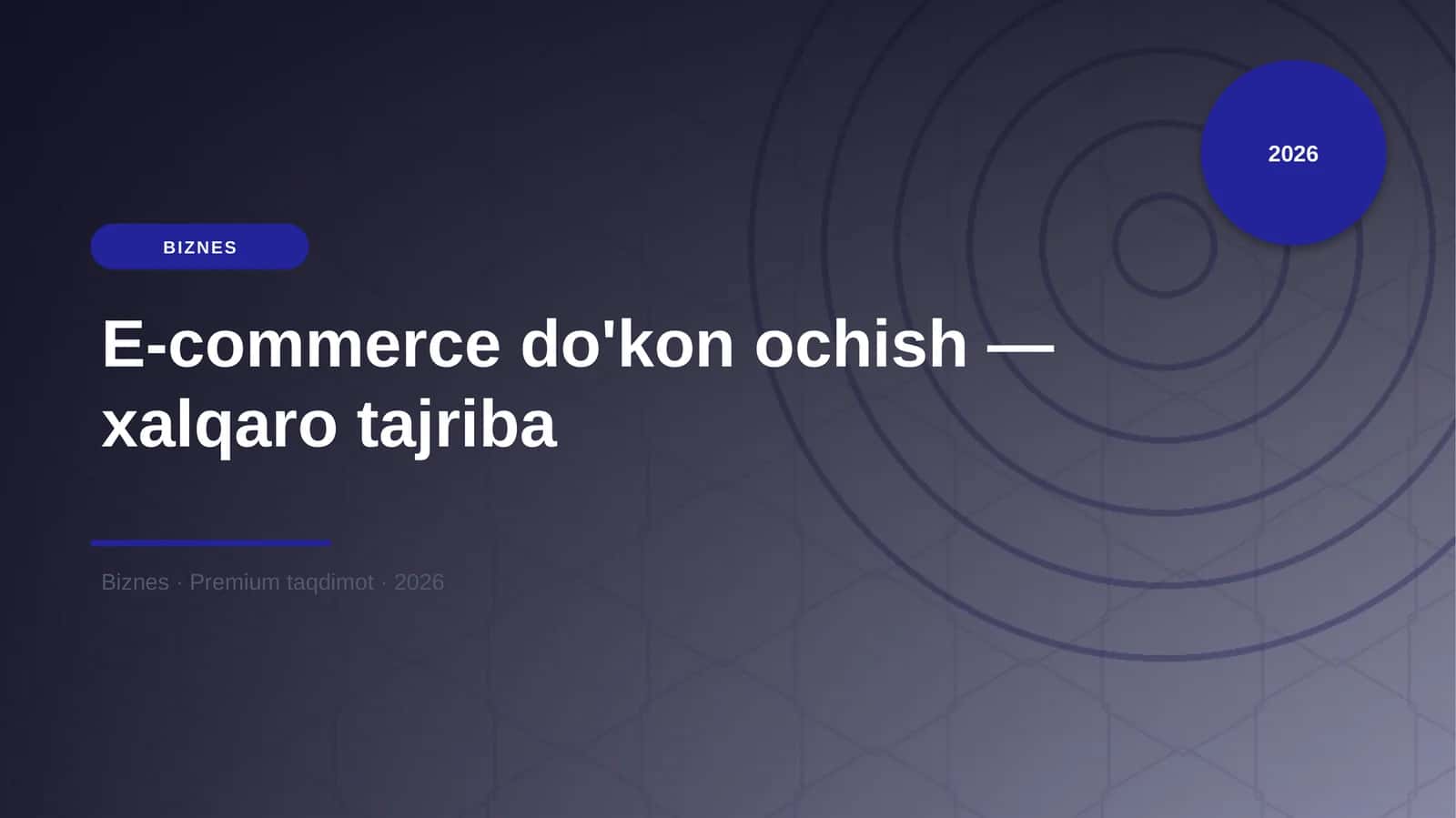 E-commerce do'kon ochish — xalqaro tajriba