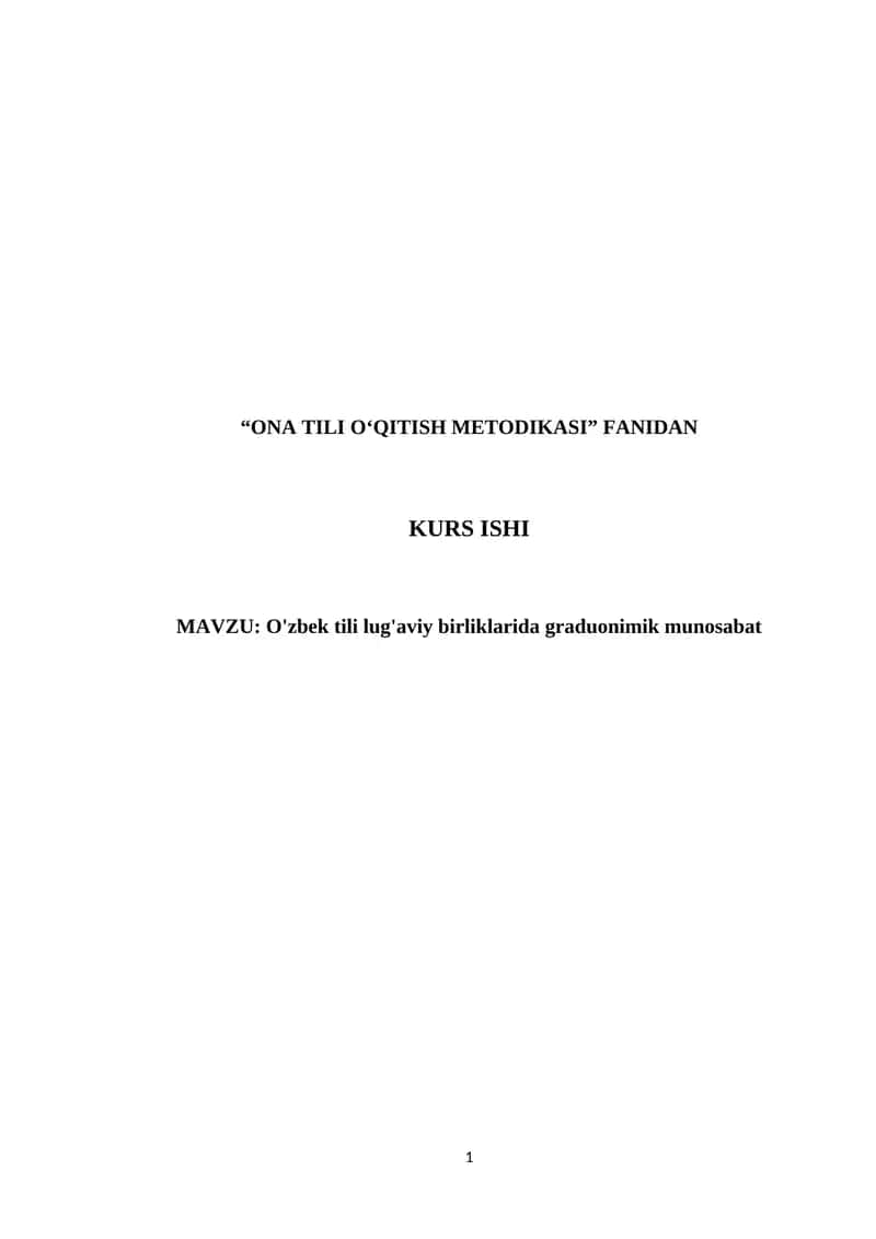 O'zbek tili lug'aviy birliklarida graduonimik munosabat kurs ishi