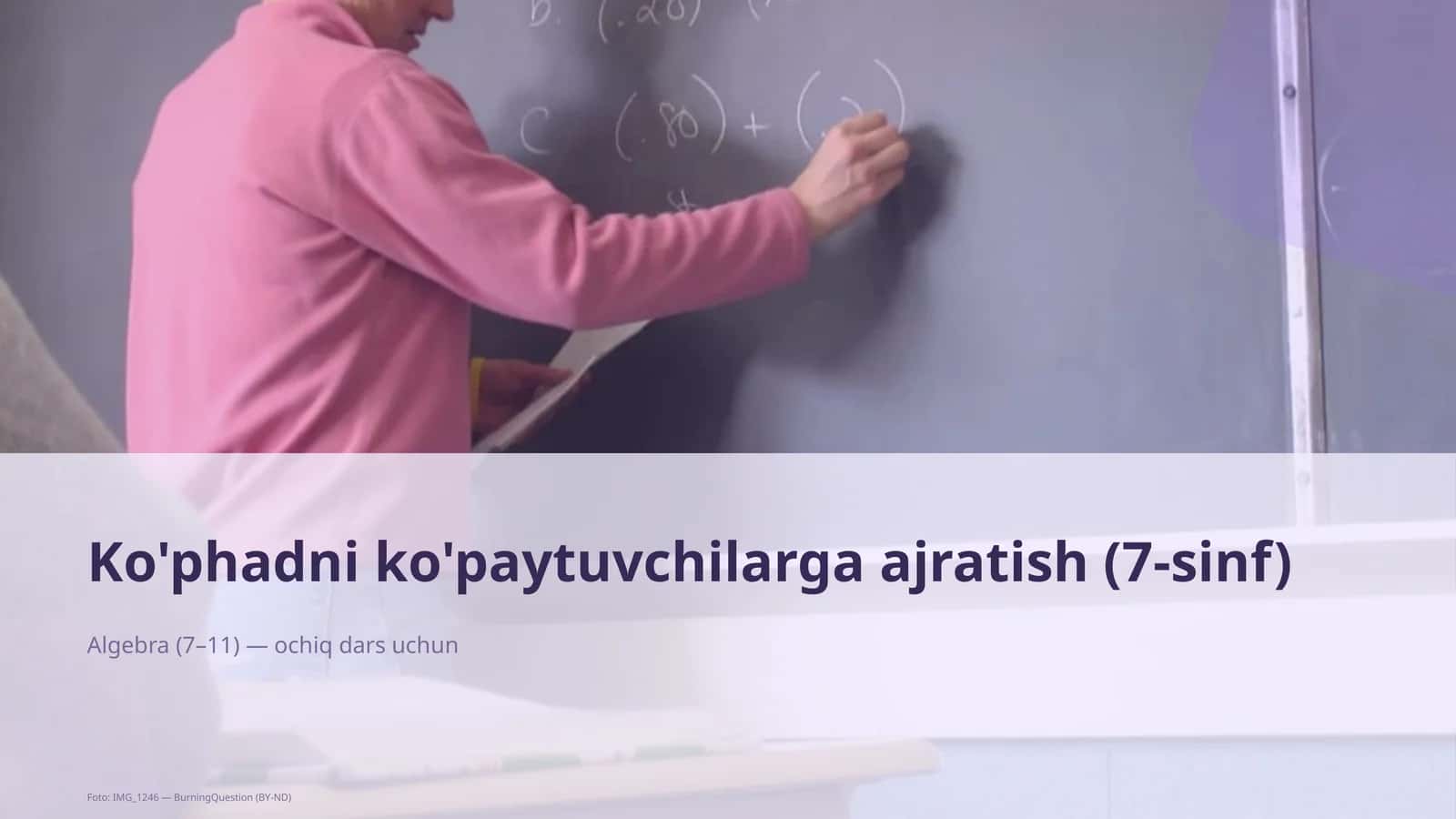 Ko'phadni ko'paytuvchilarga ajratish (7-sinf)