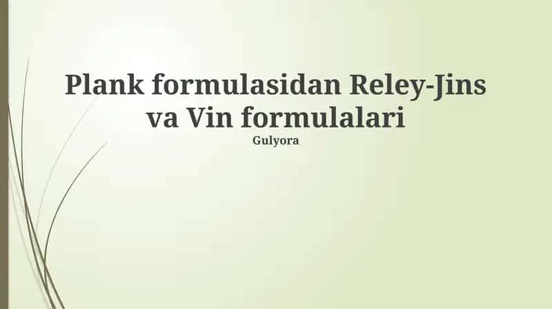 Plank formulasidan Reley-Jins va Vin formulalari