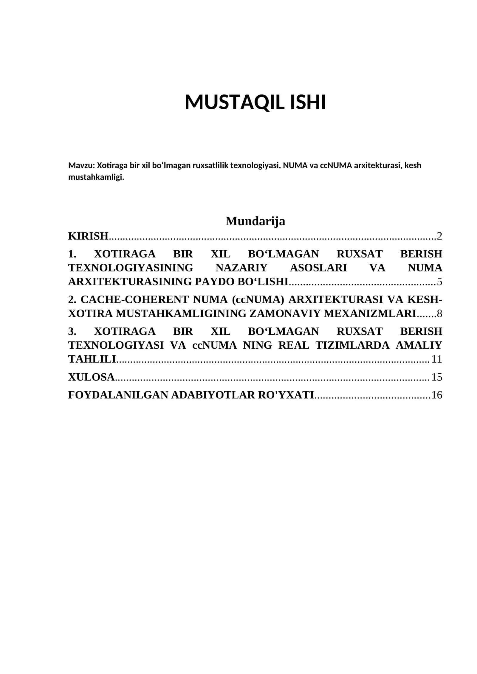 Xotiraga bir xil bo‘lmagan ruxsatlilik texnologiyasi, NUMA va ccNUMA arxitekturasi, kesh mustahkamligi.