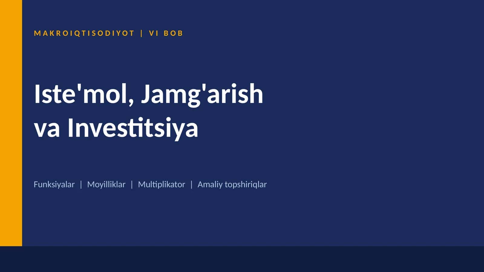 MAKROIQTISODIYOT | Iste'mol, Jamg'arish va Investitsiya Funksiyalar