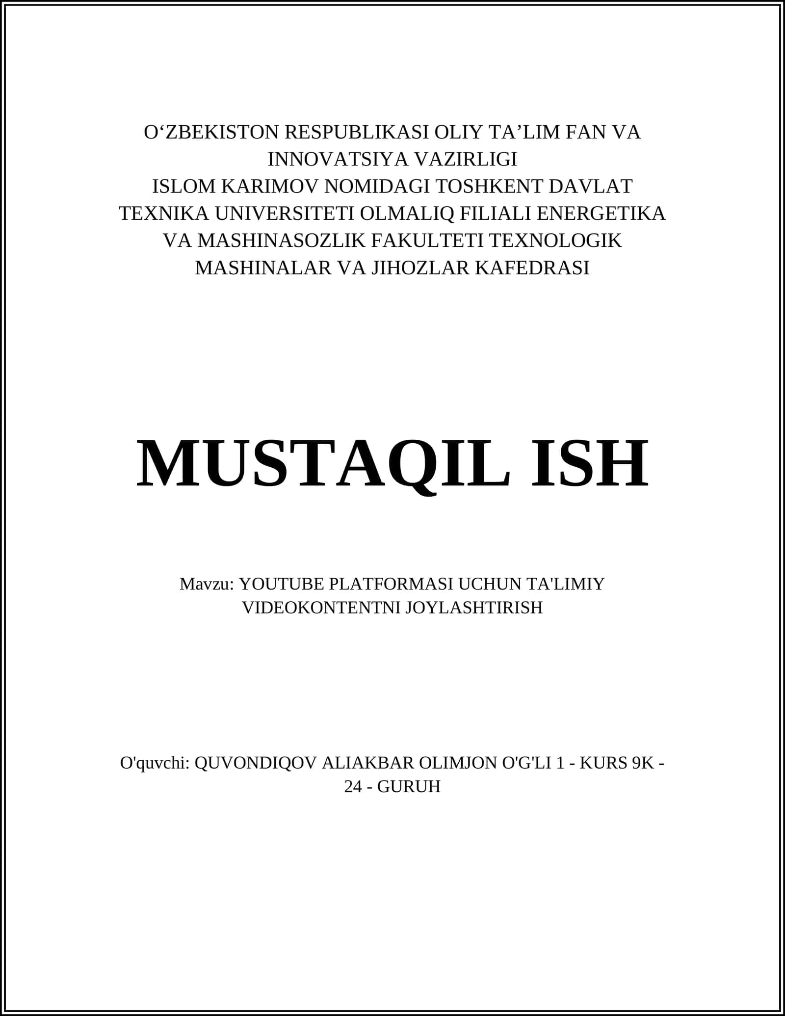 YOUTUBE PLATFORMASI UCHUN TA'LIMIY VIDEOKONTENTNI JOYLASHTIRISH