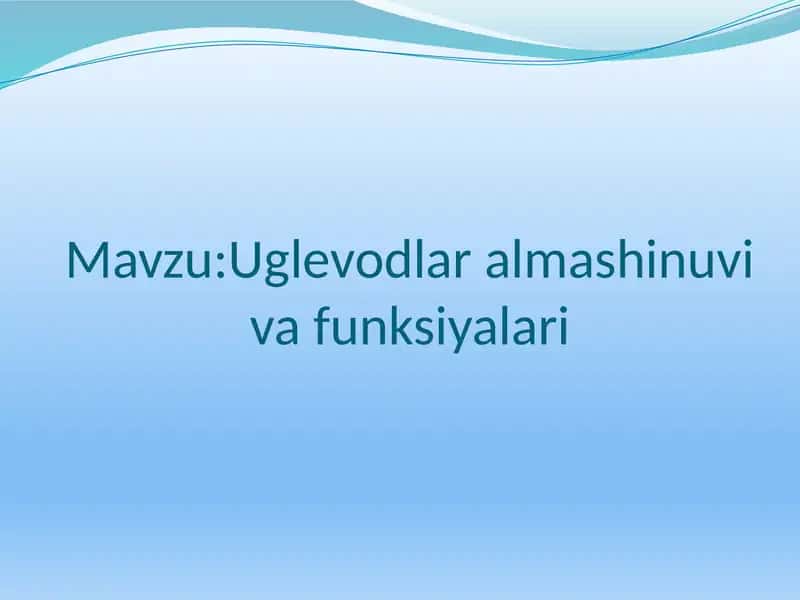 Uglevodlar almashinuvi va funksiyalari