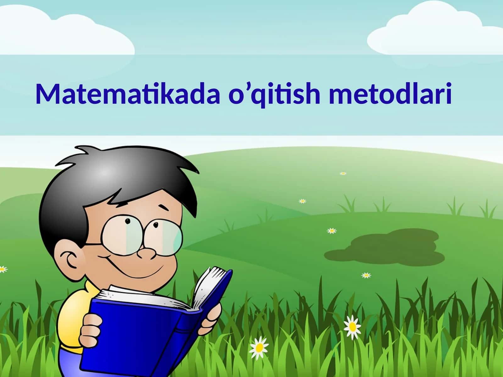 Matematikada o’qitish metodlari