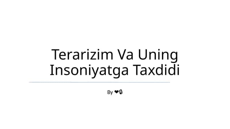 Terarizim Va Uning Insoniyatga Taxdidi