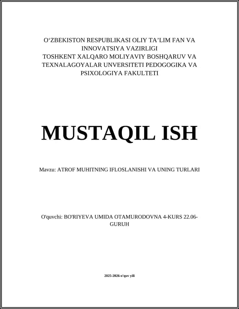 ATROF MUHITNING IFLOSLANISHI VA UNING TURLARI