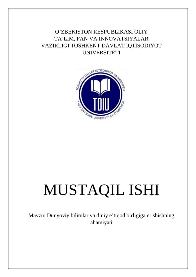 Dunyoviy bilimlar va diniy e’tiqod birligiga erishishning ahamiyati