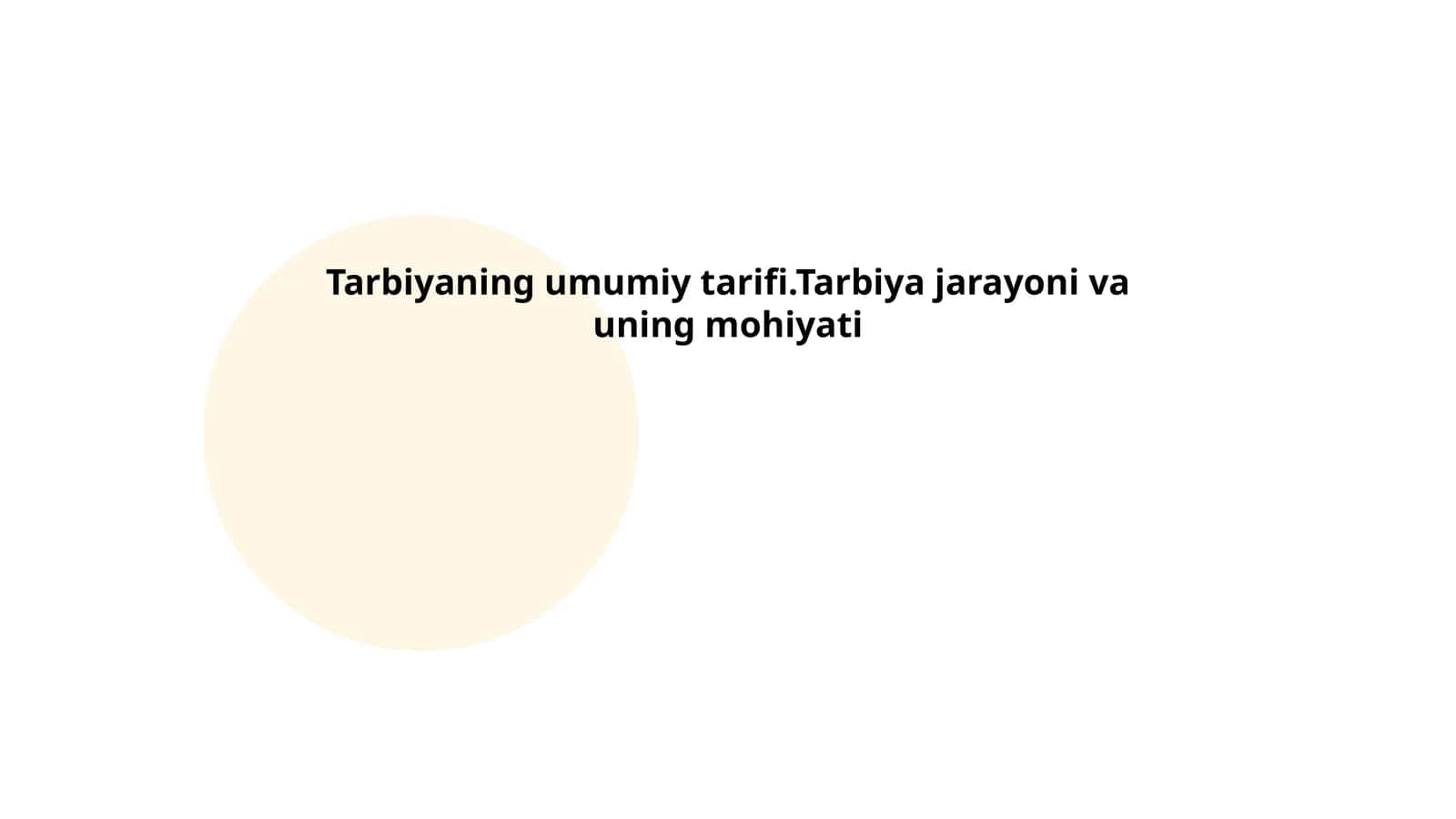 Tarbiyaning mazmuni va vazifalari