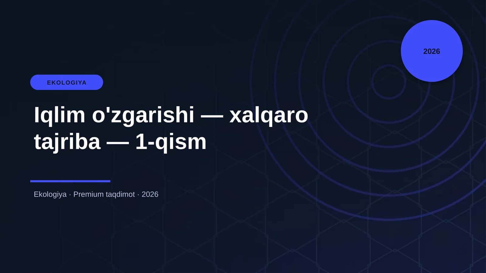 Iqlim o'zgarishi — xalqaro tajriba — 1-qism
