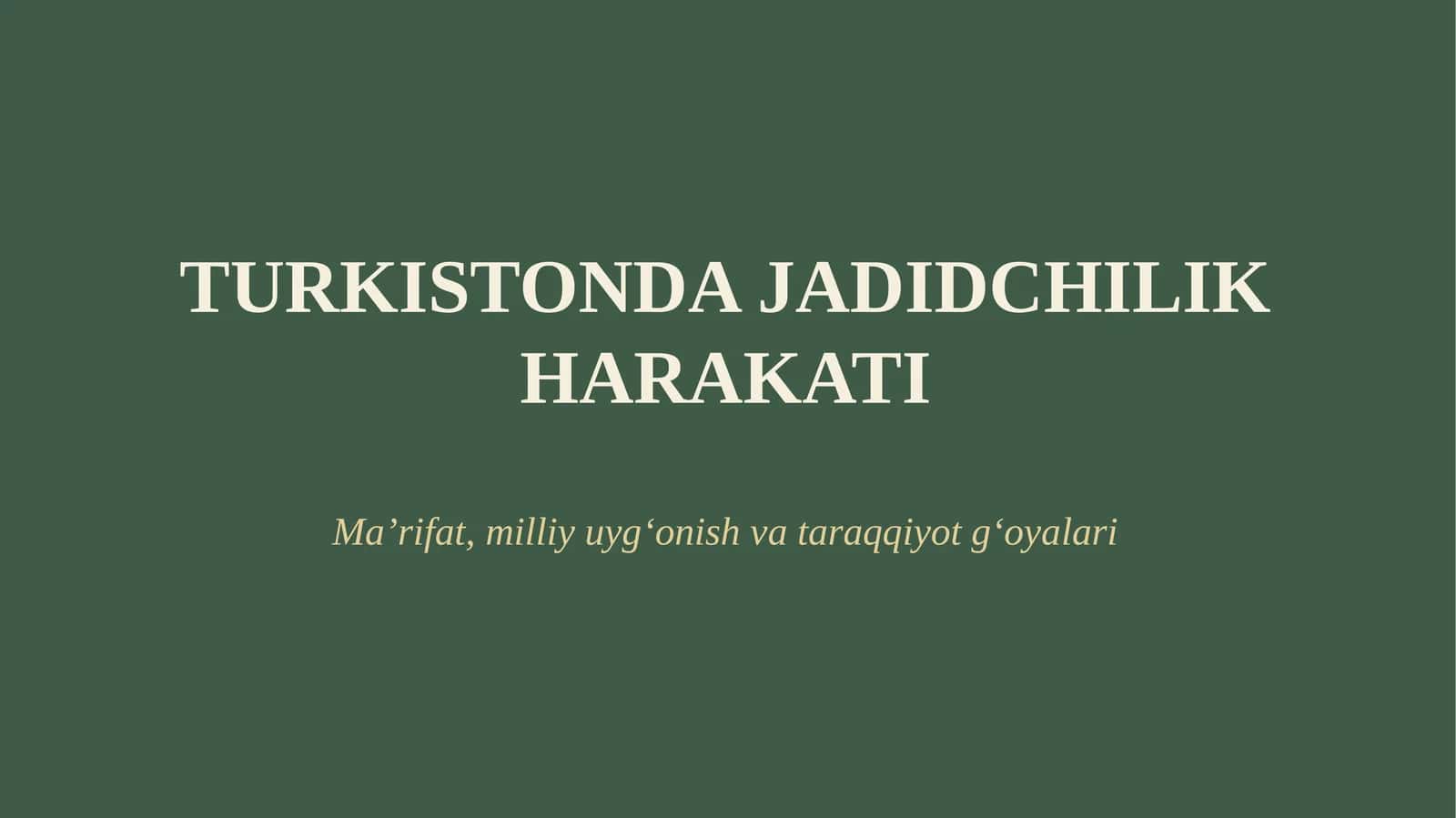 TURKISTONDA JADIDCHILIK HARAKATI