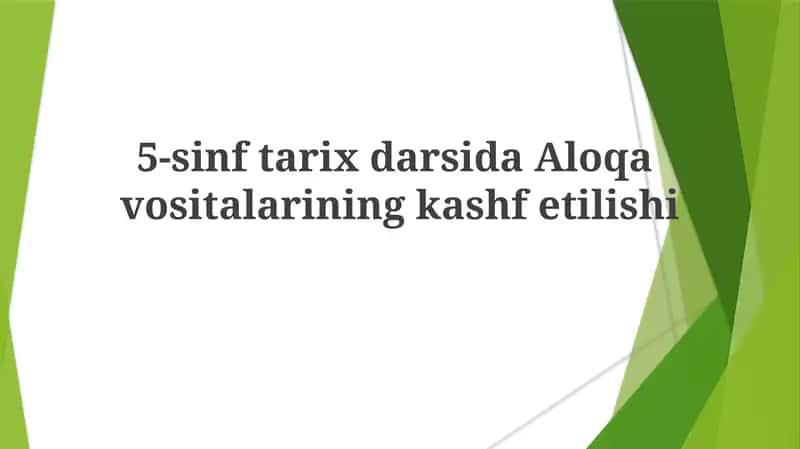 5-sinftarixdarsida Aloqa vositalarining kashf etilishi