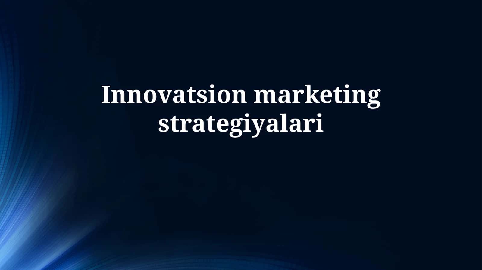 Innovatsion marketingstrategiyalari