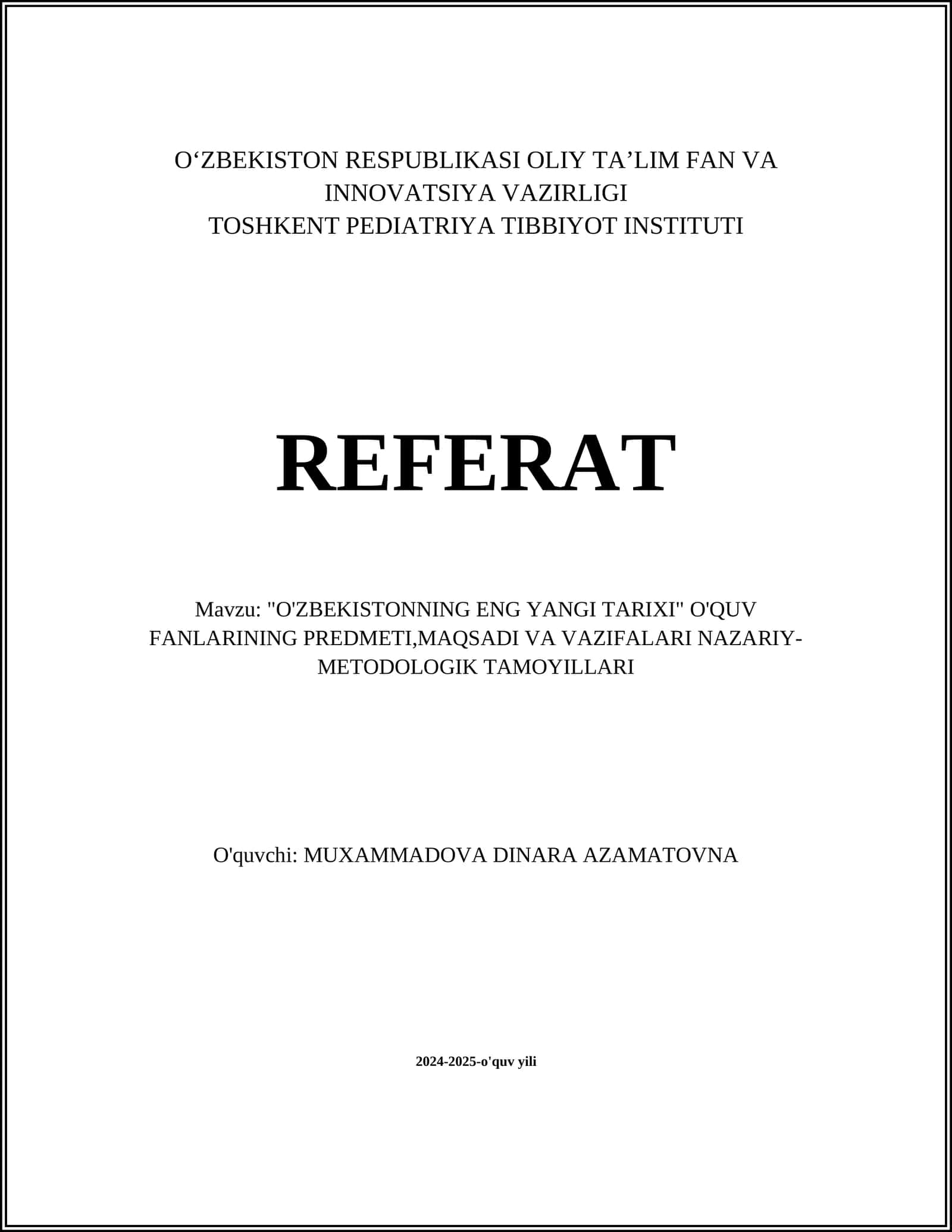 "O'ZBEKISTONNING ENG YANGI TARIXI" O'QUV FANLARINING PREDMETI,MAQSADI VA VAZIFALARI NAZARIY-METODOLOGIK TAMOYILLARI