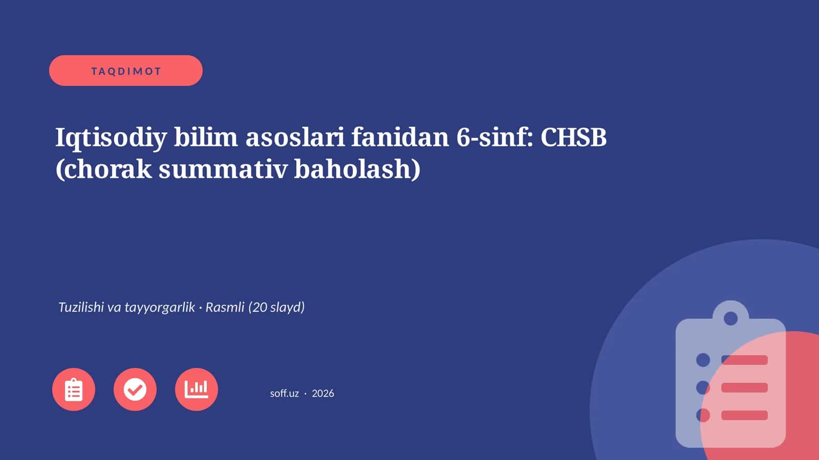 Iqtisodiy bilim asoslari fanidan 6-sinf: CHSB (chorak summativ baholash)