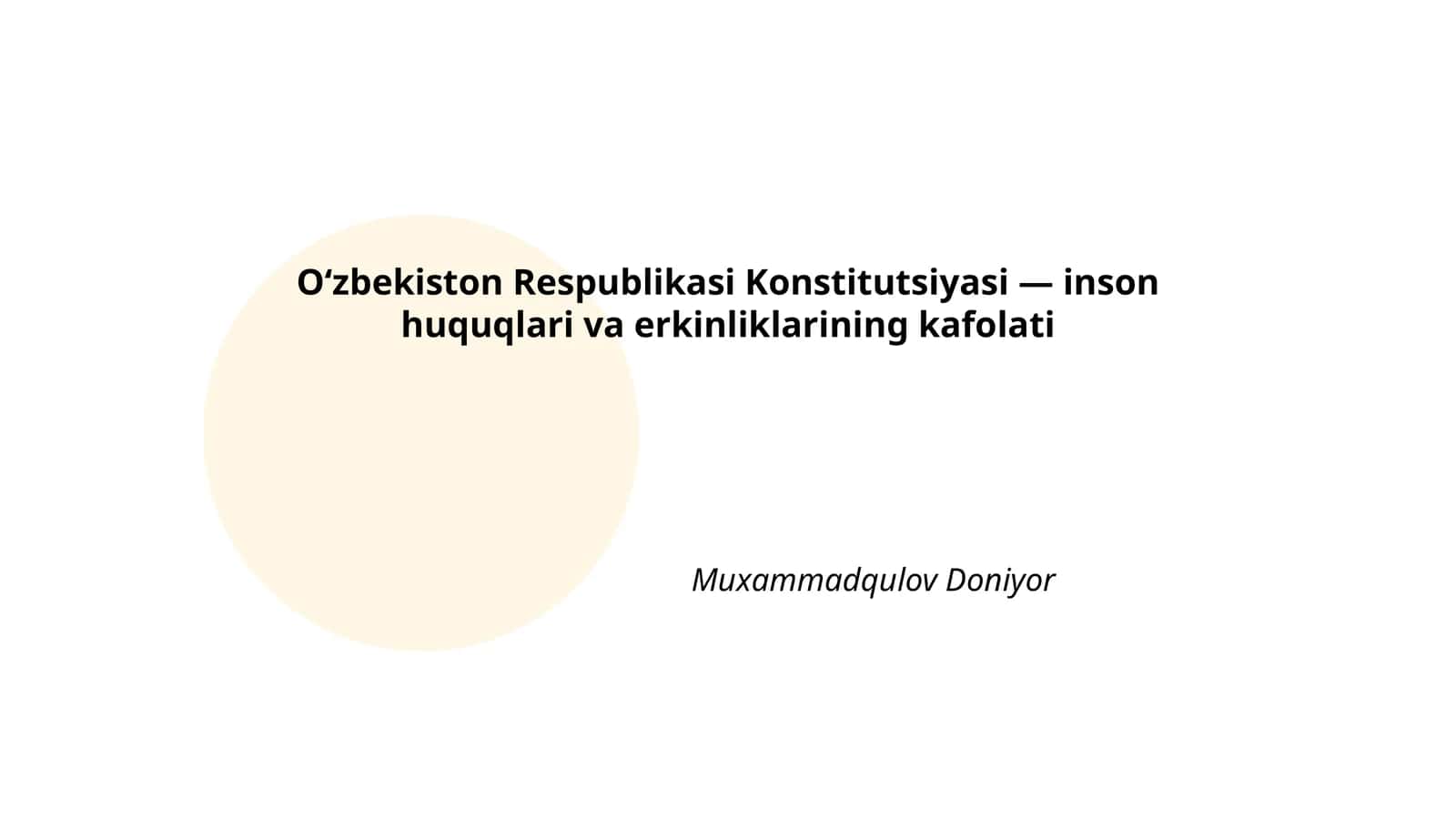 Oʻzbekiston Respublikasi Konstitutsiyasi — inson huquqlari va erkinliklarining kafolati