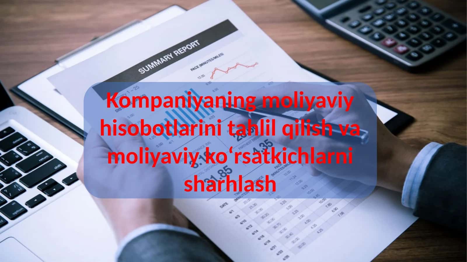 Kompaniyaning Moliyaviy Hisobotlari