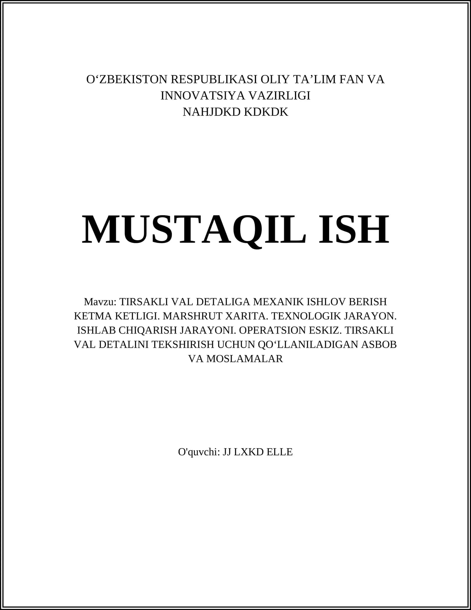 TIRSAKLI VAL DETALIGA MEXANIK ISHLOV BERISH KETMA KETLIGI
