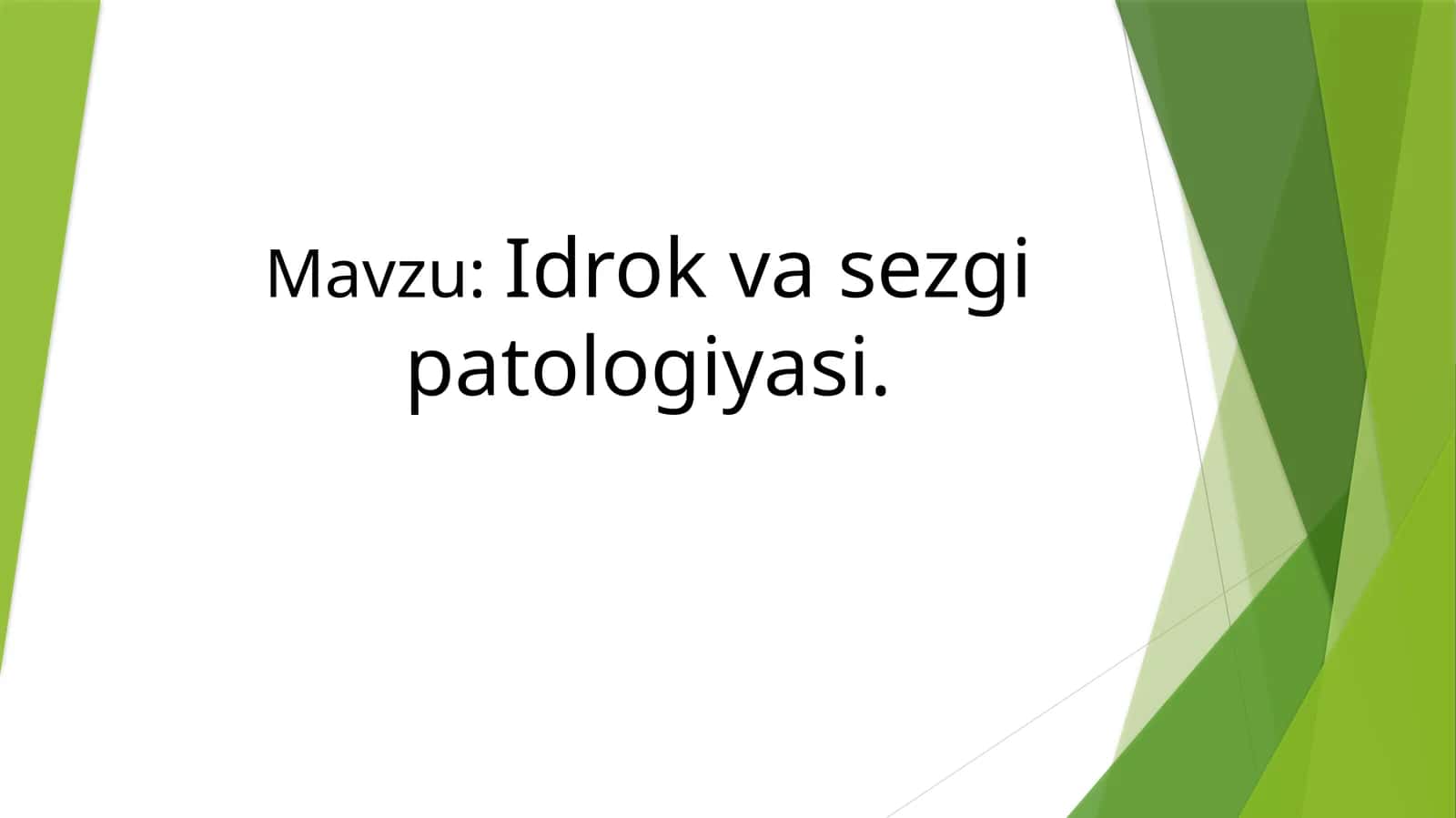 Idrok va sezgi patologiyasi